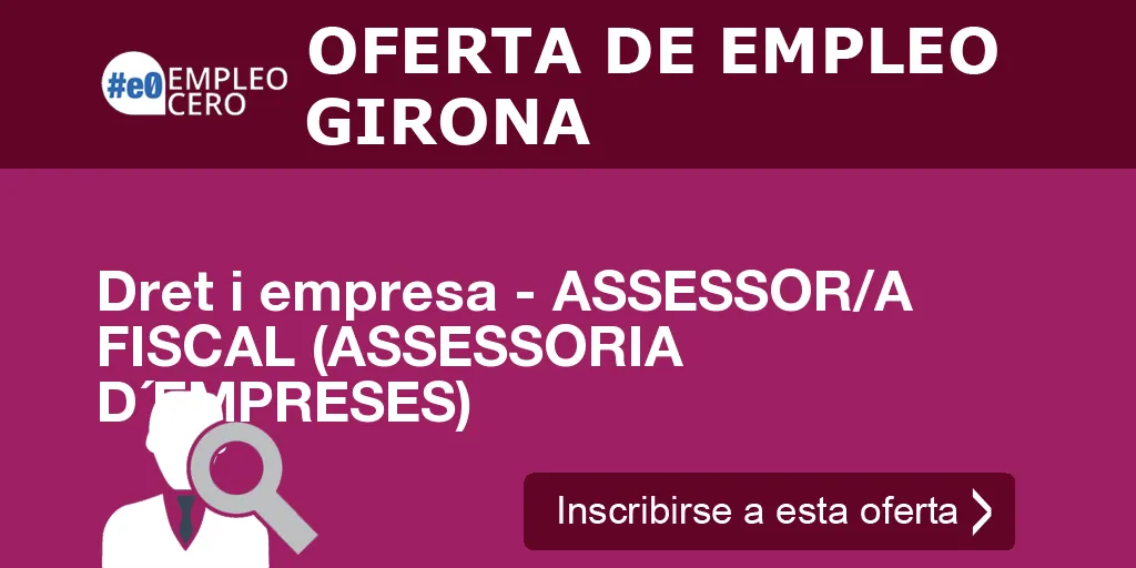 Dret i empresa - ASSESSOR/A FISCAL (ASSESSORIA D´EMPRESES)