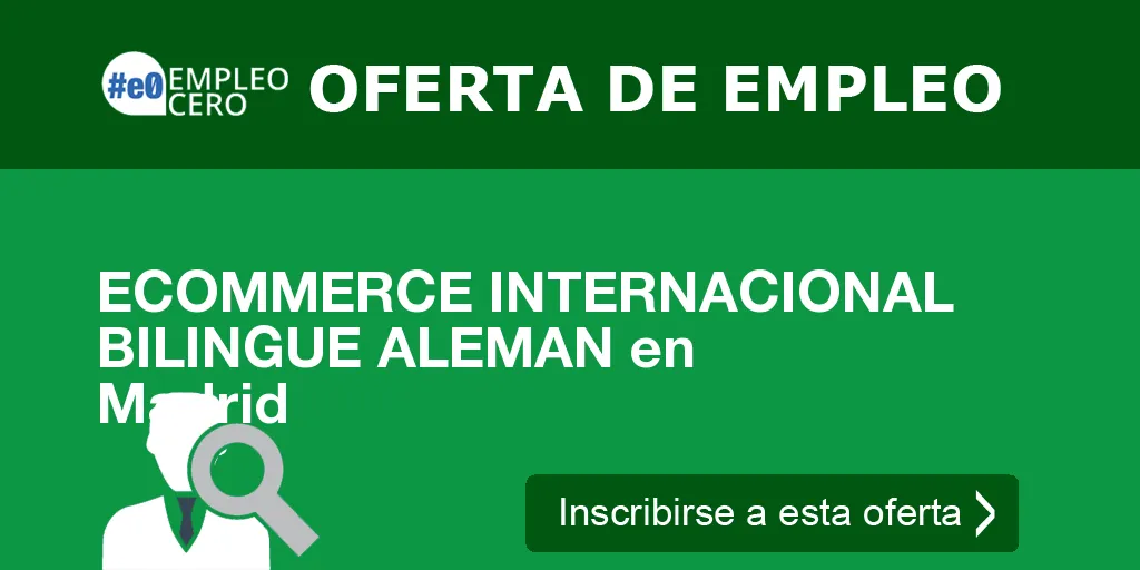 ECOMMERCE INTERNACIONAL BILINGUE ALEMAN en Madrid