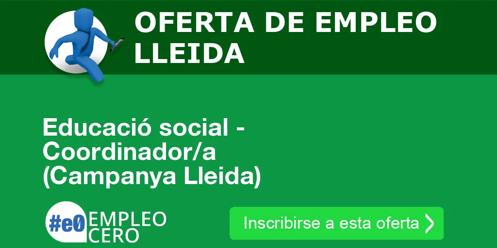 Educació social - Coordinador/a (Campanya Lleida)