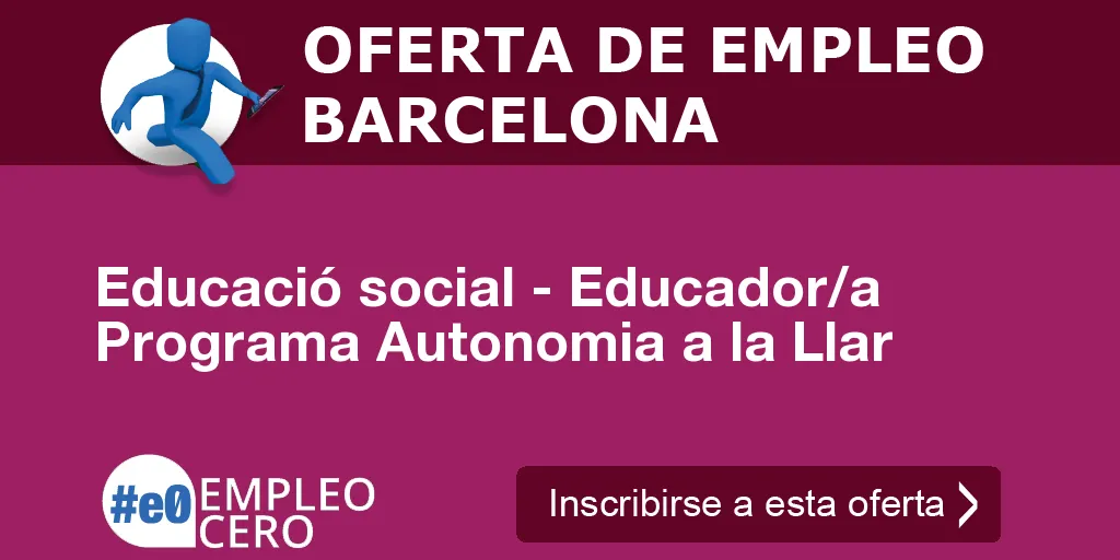 Educació social - Educador/a Programa Autonomia a la Llar