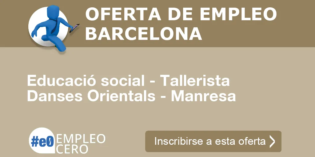 Educació social - Tallerista Danses Orientals - Manresa