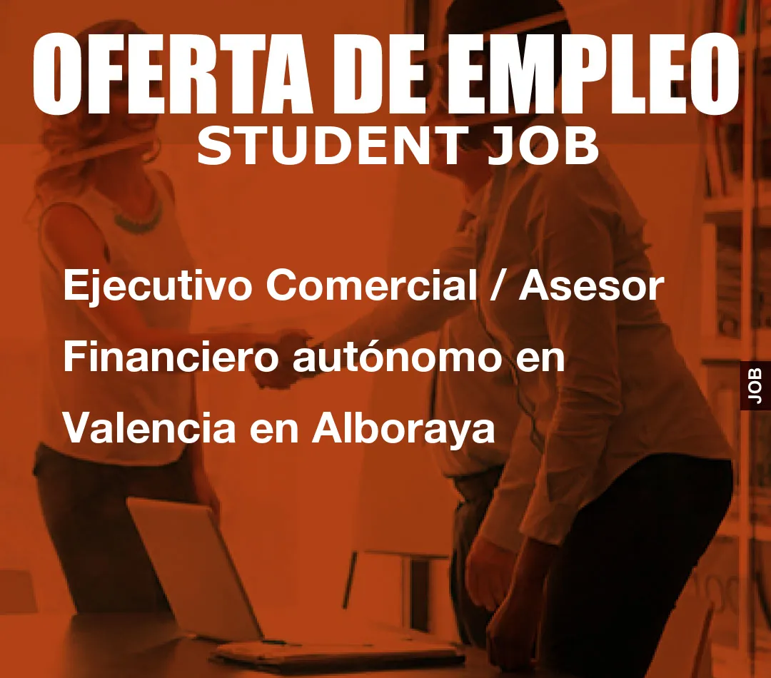 Ejecutivo Comercial / Asesor Financiero aut