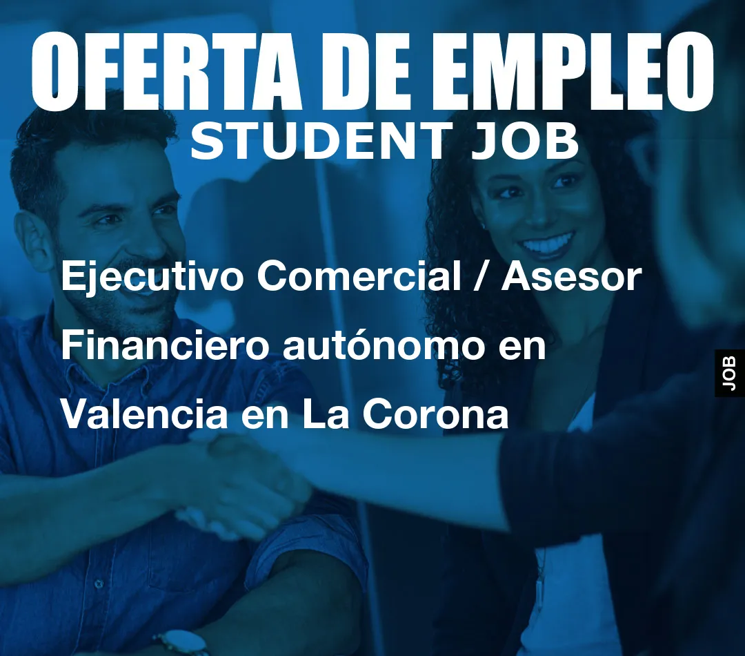 Ejecutivo Comercial / Asesor Financiero aut