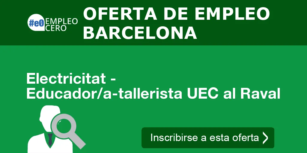 Electricitat - Educador/a-tallerista UEC al Raval