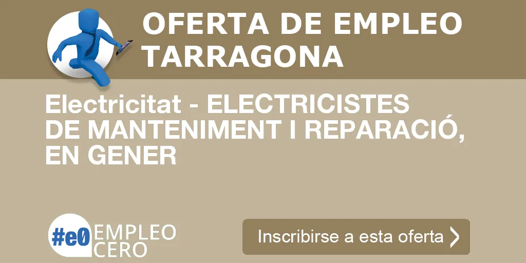 Electricitat - ELECTRICISTES DE MANTENIMENT I REPARACIÓ, EN GENER