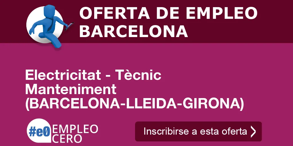 Electricitat - Tècnic Manteniment (BARCELONA-LLEIDA-GIRONA)