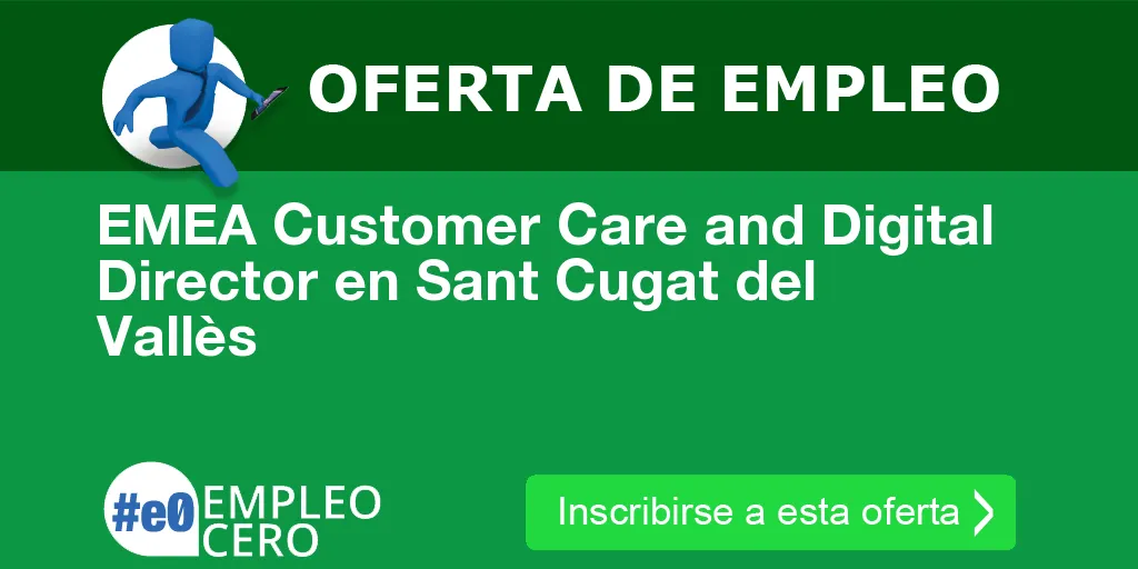 EMEA Customer Care and Digital Director en Sant Cugat del Vallès