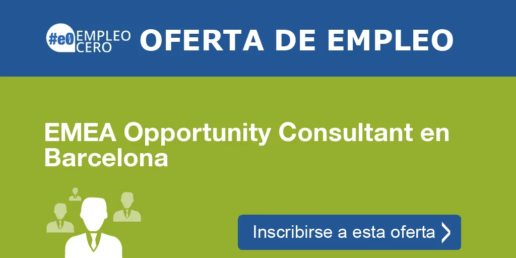 EMEA Opportunity Consultant en Barcelona