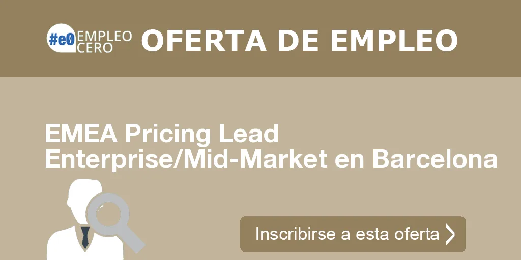 EMEA Pricing Lead Enterprise/Mid-Market en Barcelona