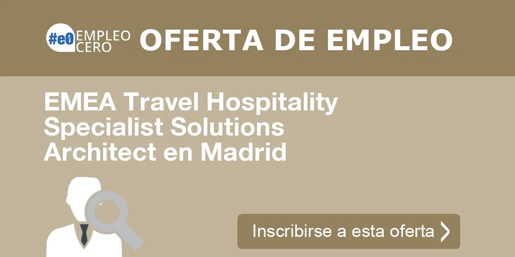 EMEA Travel Hospitality Specialist Solutions Architect en Madrid