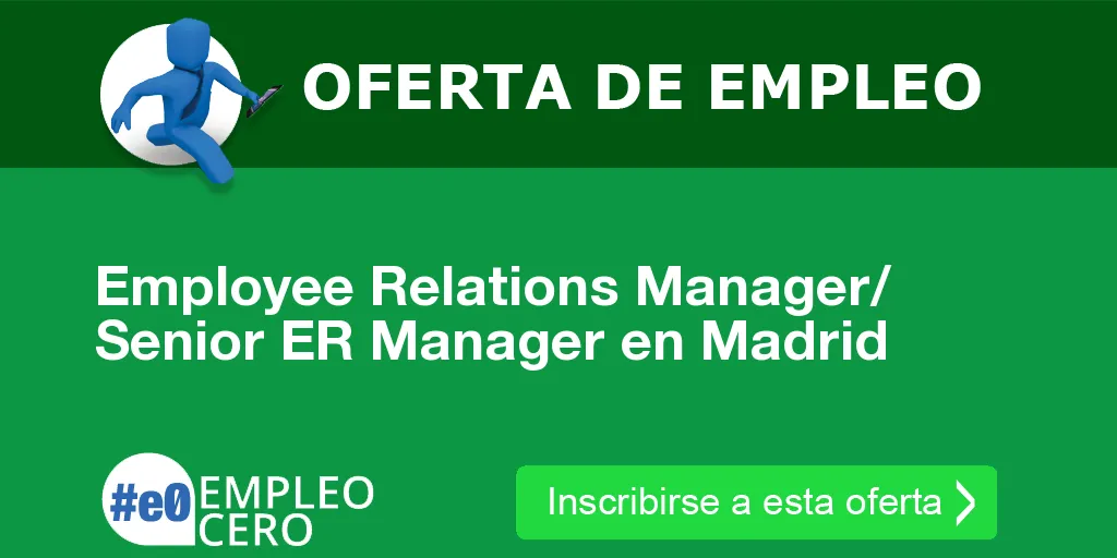 Employee Relations Manager/ Senior ER Manager en Madrid