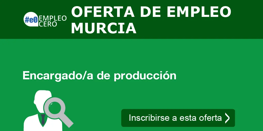 Encargado/a de producción