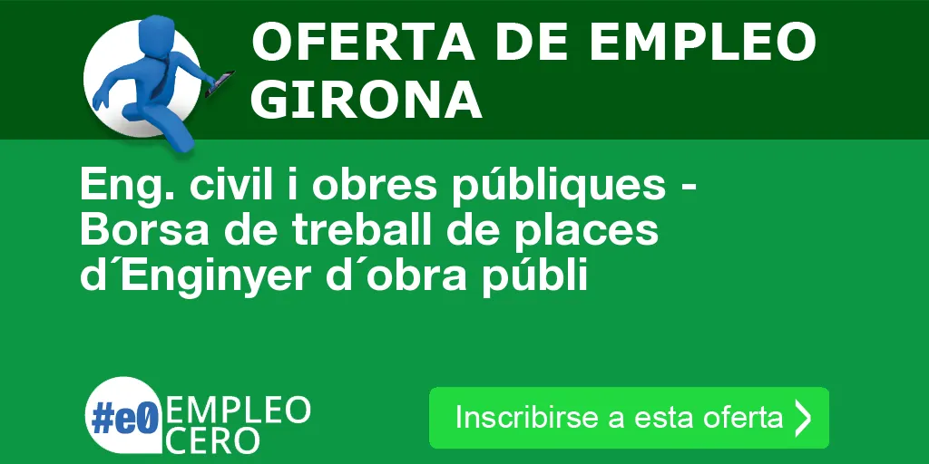 Eng. civil i obres públiques - Borsa de treball de places d´Enginyer d´obra públi