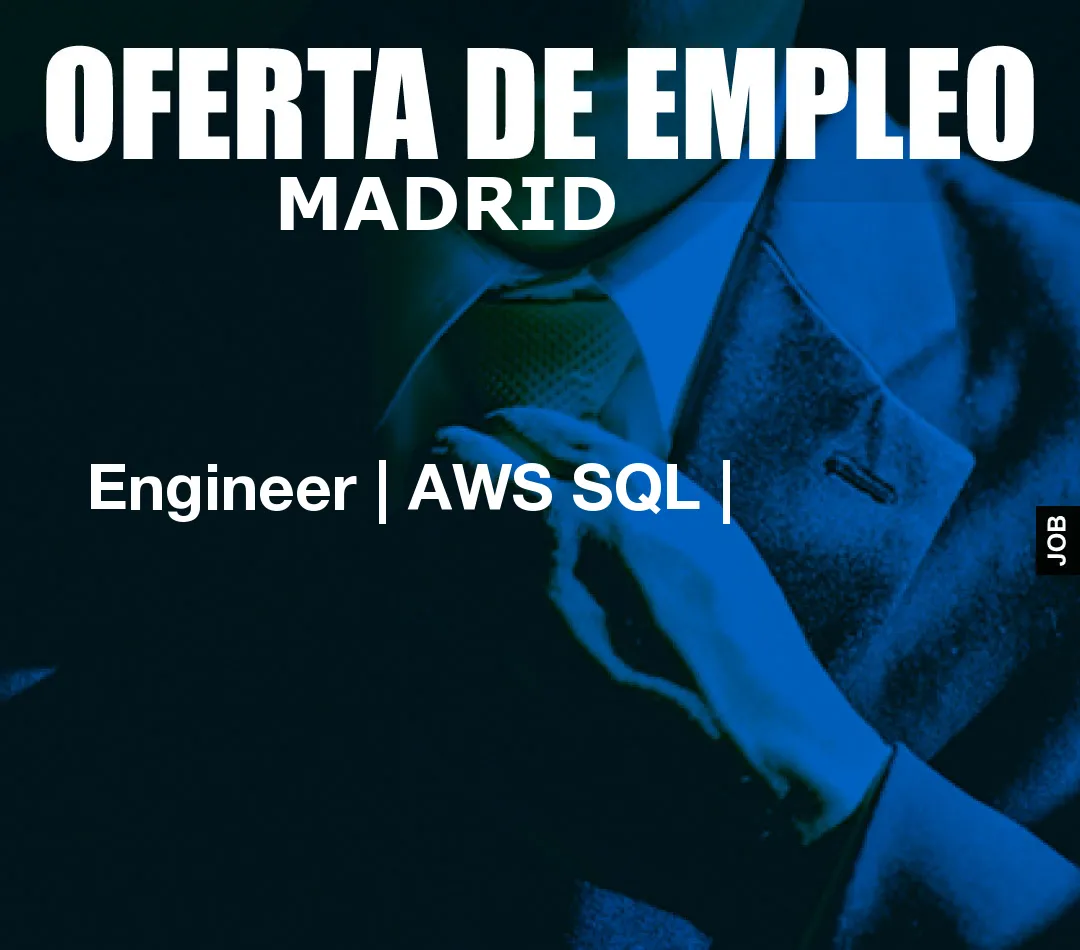 Engineer | AWS SQL |