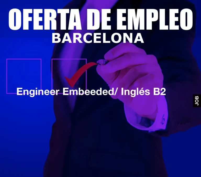 Engineer Embeeded/ Inglés B2