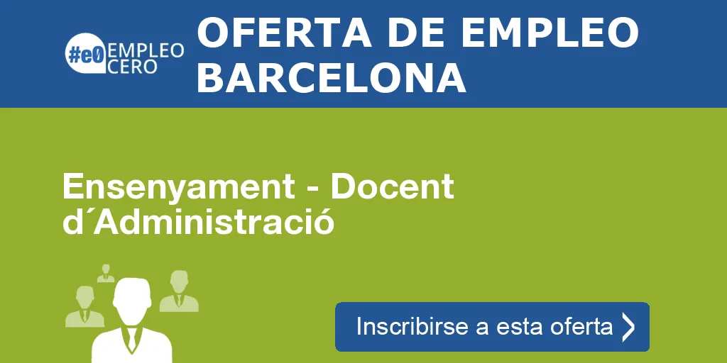 Ensenyament - Docent d´Administració