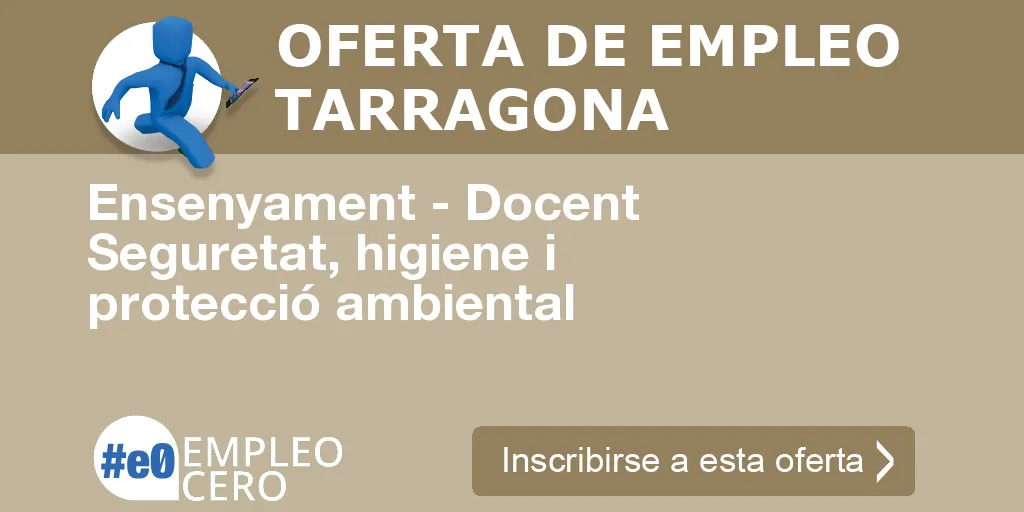 Ensenyament - Docent Seguretat, higiene i protecció ambiental