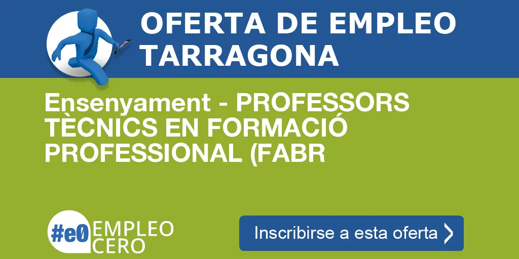 Ensenyament - PROFESSORS TÈCNICS EN FORMACIÓ PROFESSIONAL (FABR