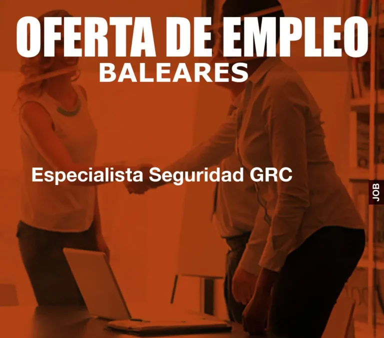 Especialista Seguridad GRC