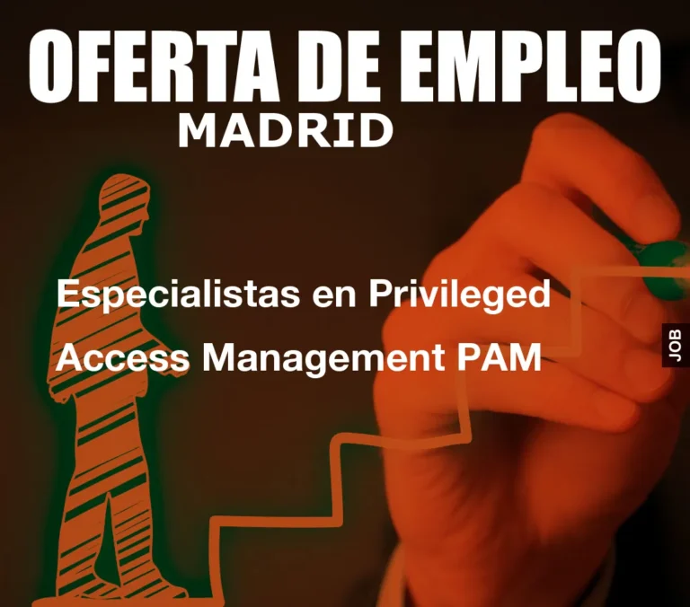 Especialistas en Privileged Access Management PAM