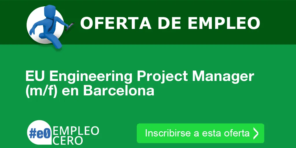 EU Engineering Project Manager (m/f) en Barcelona