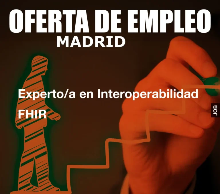 Experto/a en Interoperabilidad FHIR