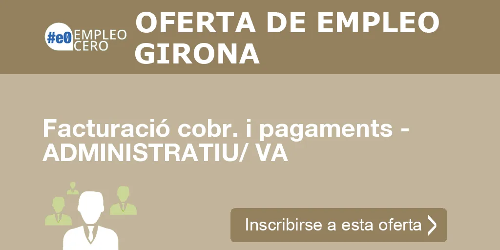 Facturació cobr. i pagaments - ADMINISTRATIU/ VA