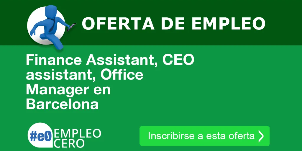 Finance Assistant, CEO assistant, Office Manager en Barcelona