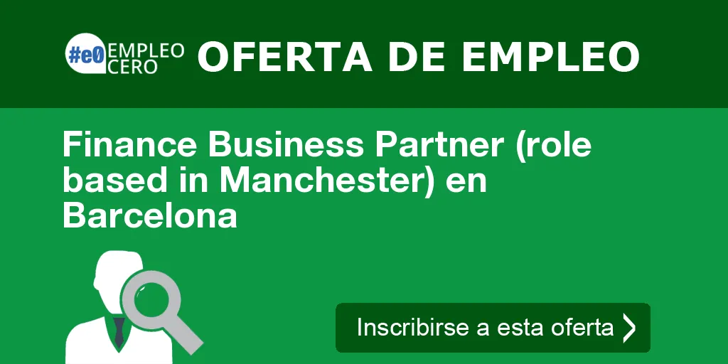 Finance Business Partner (role based in Manchester) en Barcelona