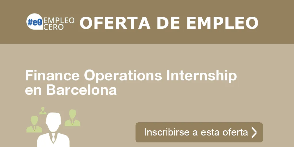 Finance Operations Internship en Barcelona