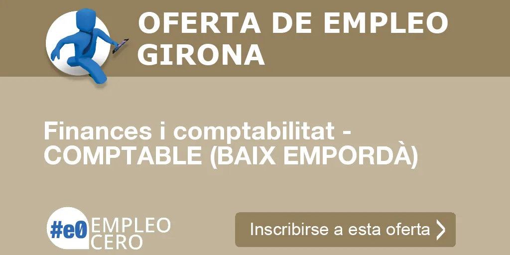 Finances i comptabilitat - COMPTABLE (BAIX EMPORDÀ)