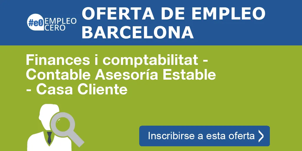 Finances i comptabilitat - Contable Asesoría Estable - Casa Cliente