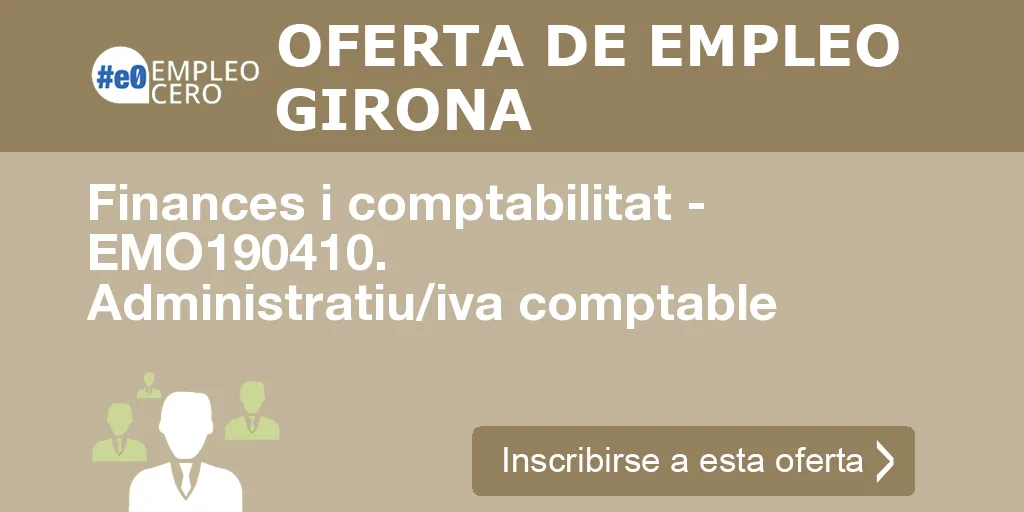 Finances i comptabilitat - EMO190410. Administratiu/iva comptable