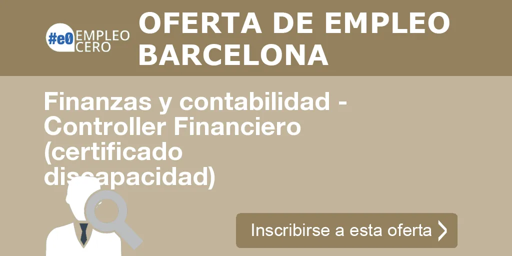 Finanzas y contabilidad - Controller Financiero (certificado discapacidad)