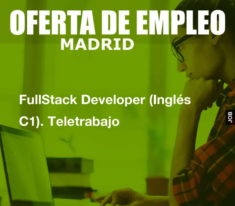 FullStack Developer (Inglés C1). Teletrabajo