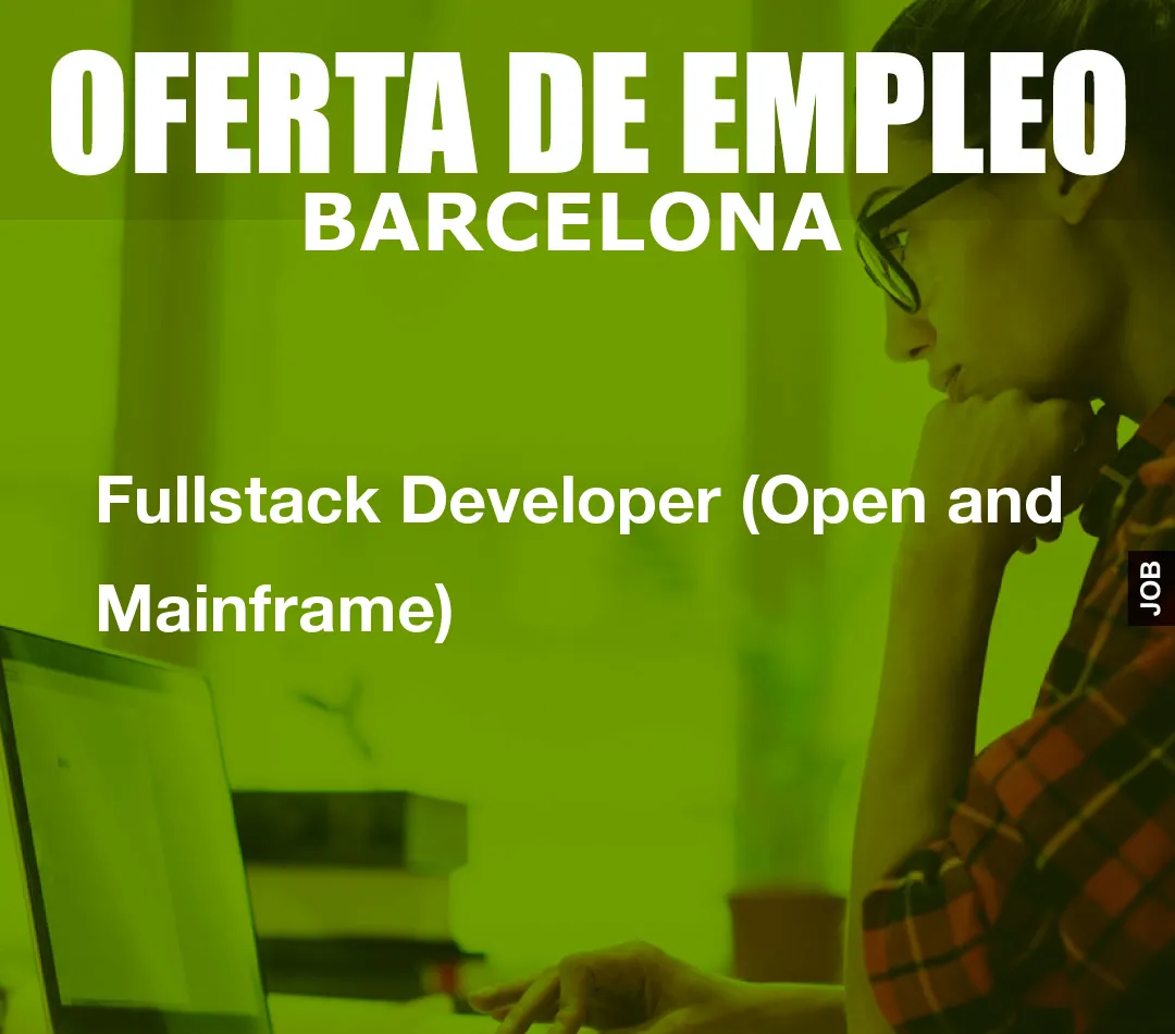 Fullstack Developer (Open and Mainframe)