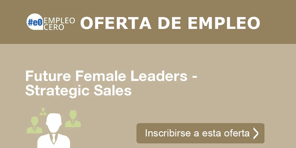 Future Female Leaders - Strategic Sales