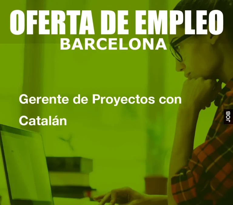 Gerente de Proyectos con Catalán