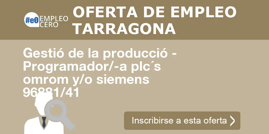 Gestió de la producció - Programador/-a plc´s omrom y/o siemens 96881/41