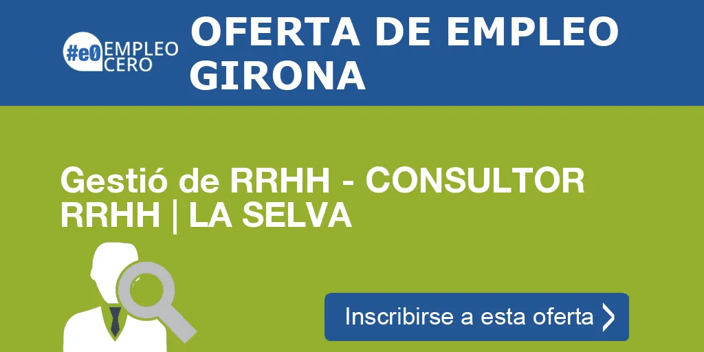 Gestió de RRHH - CONSULTOR RRHH | LA SELVA