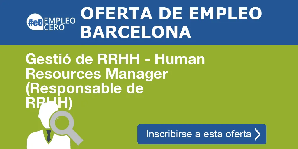 Gestió de RRHH - Human Resources Manager (Responsable de RRHH)