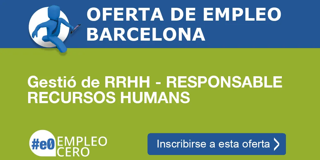 Gestió de RRHH - RESPONSABLE RECURSOS HUMANS