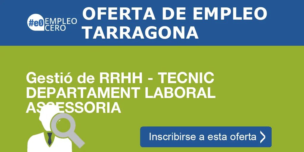 Gestió de RRHH - TECNIC DEPARTAMENT LABORAL ASSESSORIA