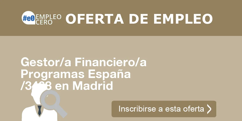 Gestor/a Financiero/a Programas España /3468 en Madrid