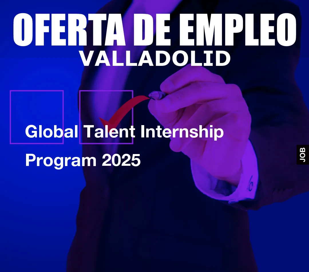 Global Talent Internship Program 2025