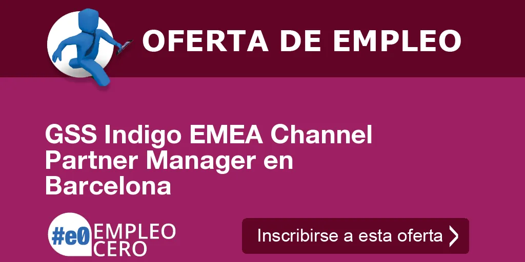 GSS Indigo EMEA Channel Partner Manager en Barcelona