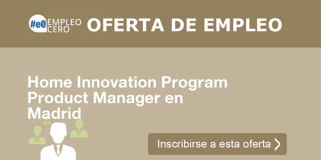 Home Innovation Program Product Manager en Madrid