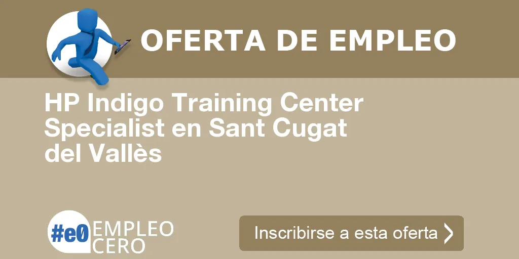 HP Indigo Training Center Specialist en Sant Cugat del Vallès