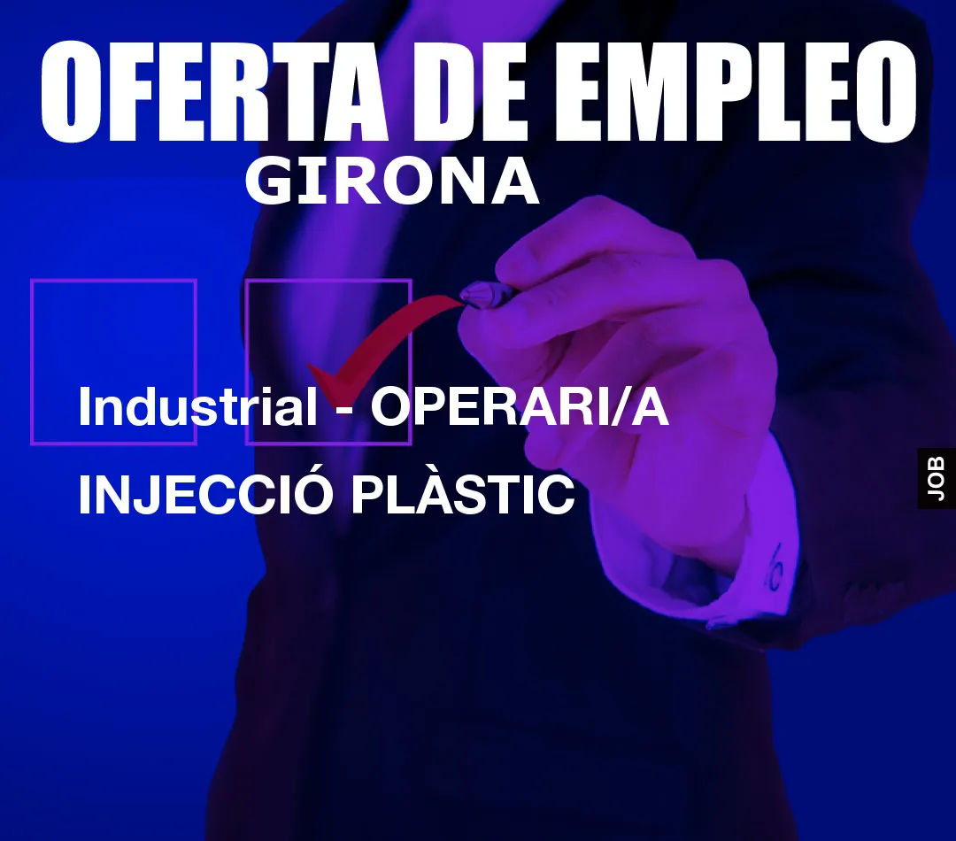 Industrial – OPERARI/A INJECCI