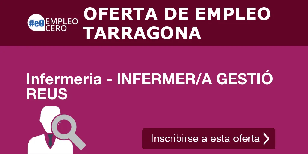 Infermeria - INFERMER/A GESTIÓ REUS